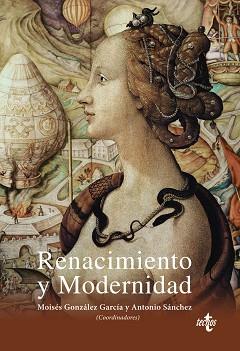 RENACIMIENTO Y MODERNIDAD | 9788430971244 | GONZALEZ GARCIA, MOISES / SANCHEZ, ANTONIO