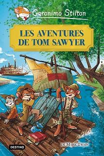 AVENTURES DE TOM SAWYER, LES  | 9788415790945 | STILTON, GERONIMO