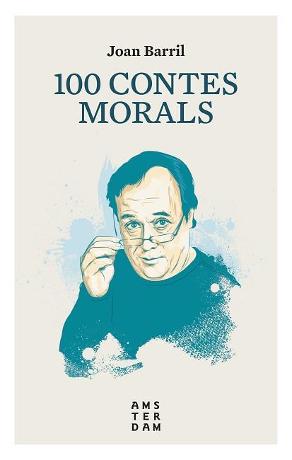 100 CONTES MORALS 10 X 10 | 9788416743513 | BARRIL I CUIXART, JOAN