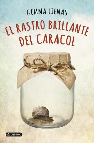 RASTRO BRILLANTE DEL CARACOL, EL | 9788408131991 | LIENAS, GEMMA