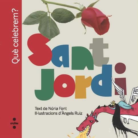 SANT JORDI QUE CELEBREM  | 9788466125451 | FONT I FERRE, NURIA