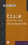 EDUCAR EN LA SOCIEDAD DEL CONOCIMIENTO | 9789505573721 | TEDESCO, JUAN CARLOS