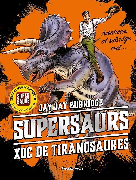 XOC DE TIRANOSAURES (SUPERSAURS 3) | 9788491377153 | BURRIDGE, JAY