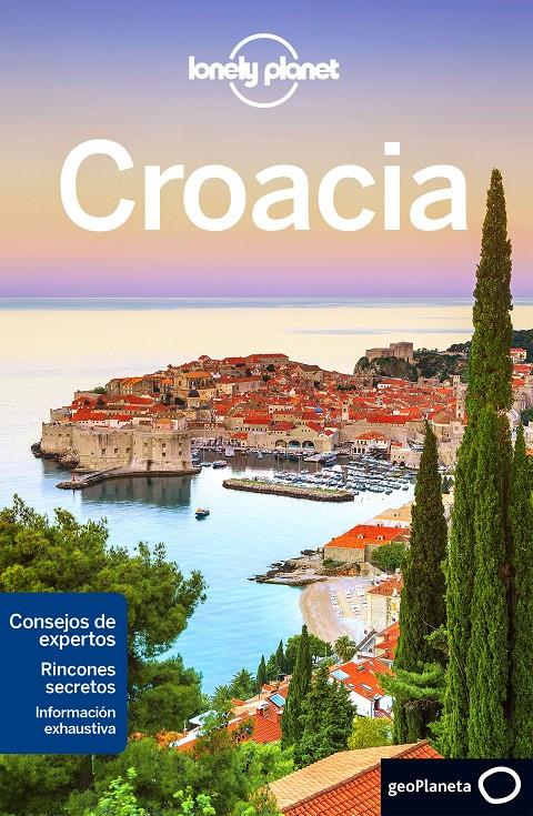 CROACIA 7 LONELY PLANET | 9788408165286 | DRAGICEVICH, PETER / DI DUCA, MARC / MUTIC, ANJA