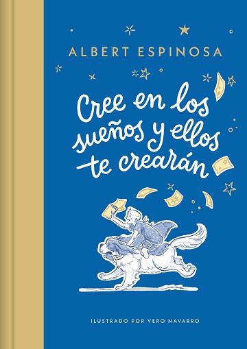 CREE EN LOS SUEÑOS Y ELLOS TE CREARAN | 9788426431257 | ESPINOSA, ALBERT