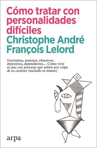 COMO TRATAR CON PERSONALIDADES DIFICILES | 9788418741456 | ANDRE, CHRISTOPHE / LELORD, FRANÇOIS