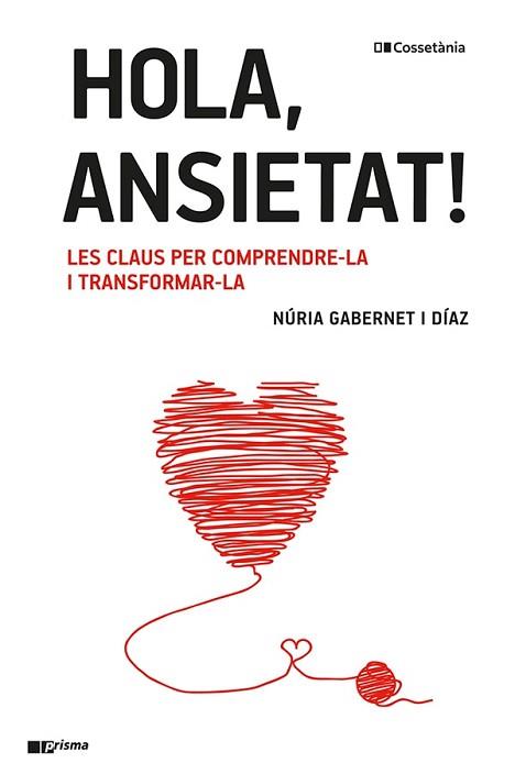 HOLA, ANSIETAT | 9788413561967 | GABERNET I DIAZ, NURIA