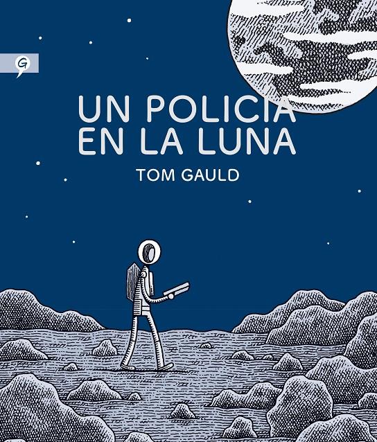 UN POLICIA EN LA LUNA | 9788416131280 | GAULD, TOM