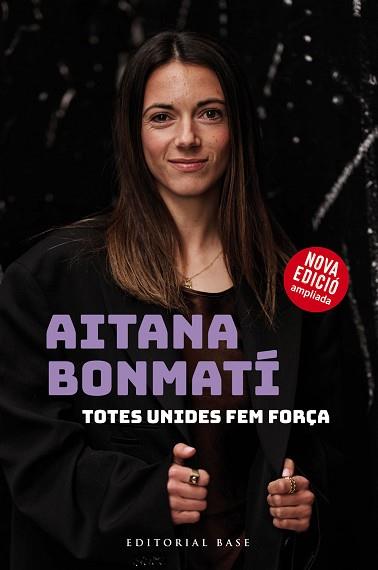 AITANA BONMATI  TOTES UNIDES FEM FORÇA EDICIO ACTUALITZADA I AMPLIADA | 9788410131118 | BONMATI, AITANA / MARTIN VIDAL, CRISTIAN