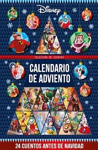 DISNEY  CALENDARIO DE ADVIENTO 24 CUENTOS ANTES DE NAVIDAD | 9788419547613 | DISNEY