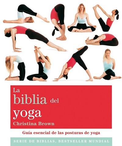 BIBLIA DEL YOGA, LA  | 9788484453406 | BROWN, CHRISTINA