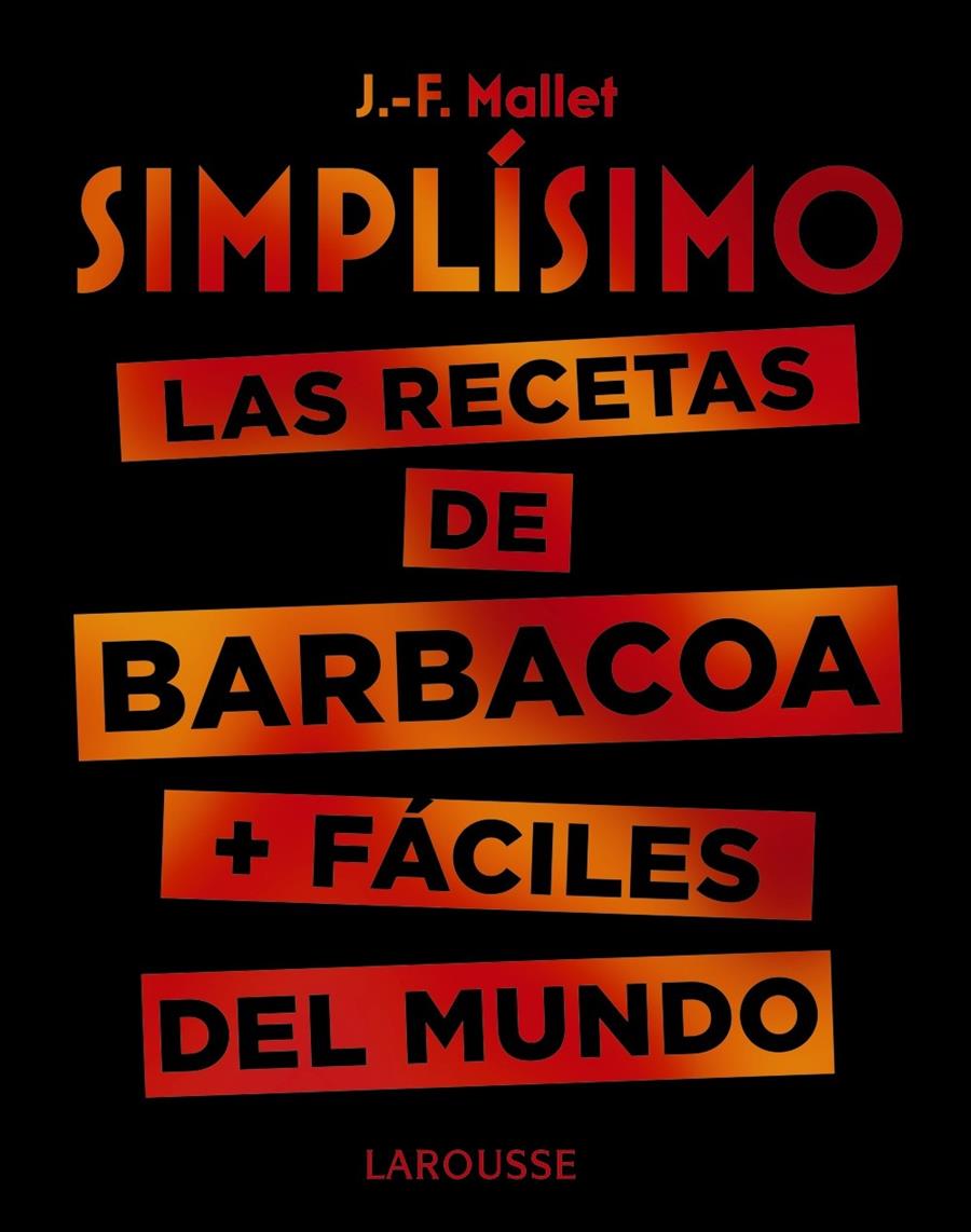 SIMPLSIMO  LAS RECETAS DE BARBACOA + FACILES DEL MUNDO | 9788417720094 | MALLET, JEAN-FRANÇOIS