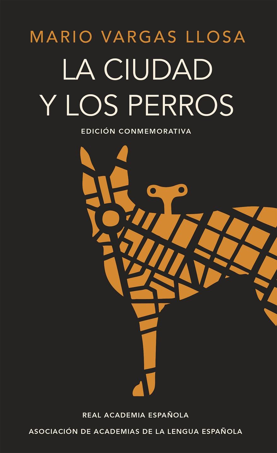 CIUDAD Y LOS PERROS, LA  (EDICION DEL CINCUENTENARIO CONMEMORATIVA ) | 9788420412337 | VARGAS LLOSA, MARIO