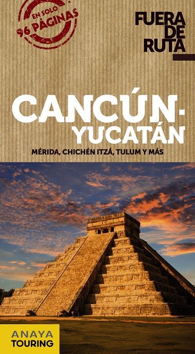 CANCUN Y YUCATAN FUERA DE RUTA | 9788491580096 | ROBLES, DANIEL