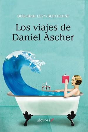 VIAJES DE DANIEL ASCHER, LOS  | 9788416413195 | LEVY-BERTHERAT, DEBORAH