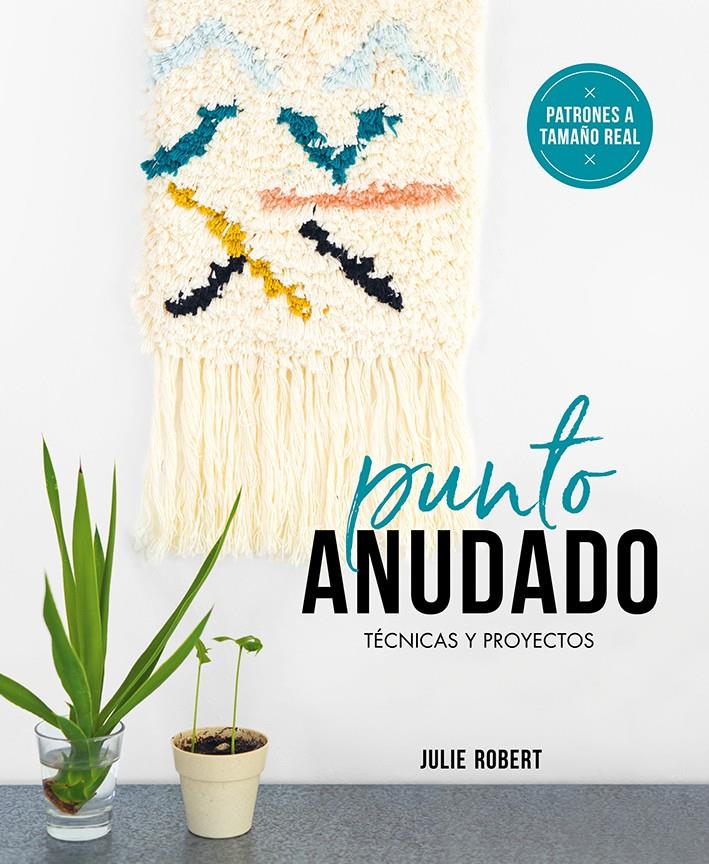 PUNTO ANUDADO ( 100 0G1931) | 9788425231919 | ROBERT, JULIE