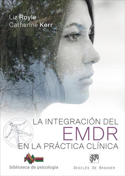 INTEGRACION DEL EMDR EN LA PRACTICA CLINICA, LA  | 9788433029966 | ROYLE, LIZ / KERR, CATHERINE