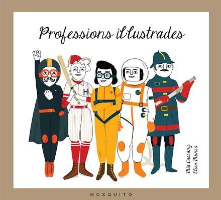 PROFESSIONS IL·LUSTRADES REF MB1606 | 9788494555626 | CASSANY BIOSCA, MIA