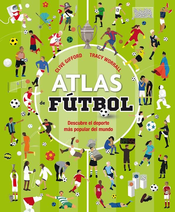 ATLAS DE FUTBOL | 9788467596052 | GIFFORD, CLIVE