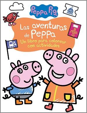 AVENTURAS DE PEPPA, LAS (ACTIVIDADES PARA COLOREAR) | 9788448857783 | HASBRO,/ EONE,