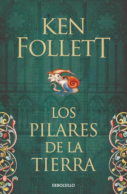 PILARES DE LA TIERRA, LOS  (SAGA LOS PILARES DE LA TIERRA 1) | 9788466341783 | FOLLETT, KEN