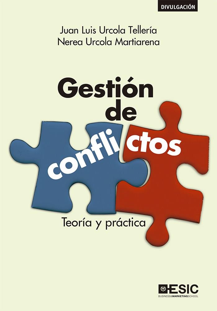 GESTION DE CONFLICTOS | 9788417513795 | URCOLA TELLERIA, JUAN LUIS URCOLA TELLERIA/URCOLA MARTIARENA, NEREA