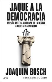 JAQUE A LA DEMOCRACIA | 9788434437944 | BOSCH, JOAQUIM