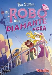 ROBO DEL DIAMANTE ROSA, EL | 9788408290223 | STILTON, TEA